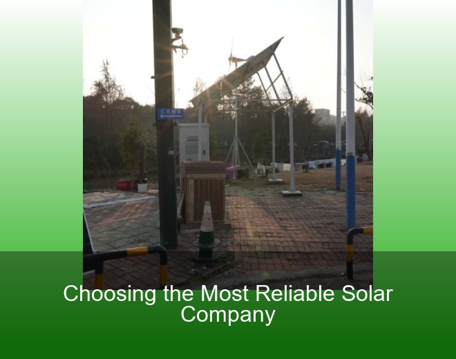 Choosing the Most Reliable Solar Company